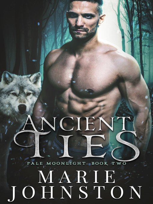 Title details for Ancient Ties by Marie Johnston - Available
